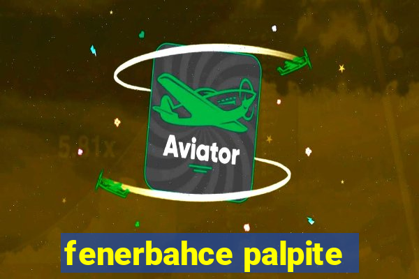 fenerbahce palpite